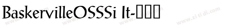 BaskervilleOSSSi It字体转换